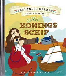 Annejoke Smids - Het Koningsschip (Hardcover/Gebonden) Hollandse Helden Een Zilveren Boekje Nieuw