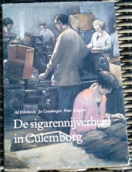 De sigarennijverheid in Culemborg. Eillebrecht. 9090012753. - 0