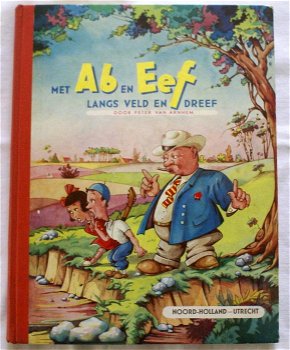 Peter Van Arnhem - Met Ab En Eef Langs Veld En Dreef (Hardcover/Gebonden) Noord- Holland - 0