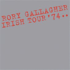 Rory Gallagher – Irish Tour '74 (CD) Nieuw/Gesealed