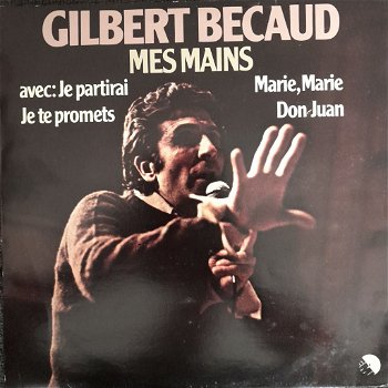Gilbert Becaud - Mes Mains EMI 038.14387 - 0