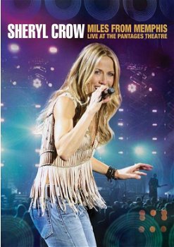 Sheryl Crow – Miles From Memphis (DVD) Live At The Pantages Theatre Nieuw/Gesealed - 0