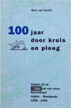 100 jaar door kruis en ploeg, Bart van Gestel - 0