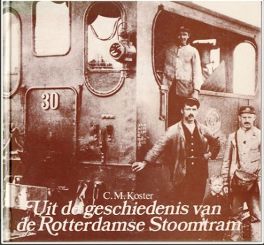 Uit de geschiedenis van de Rotterdamse stoomtram - 0