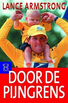 Lance Armstrong - Door De Pijngrens