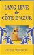 Arnold Verhoeven - Lang Leve De Cote D Azur (Nieuw) - 0 - Thumbnail