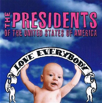 The Presidents Of The United States Of America – Love Everybody (CD) Nieuw/Gesealed - 0