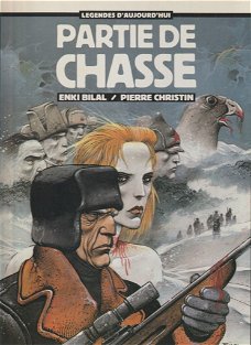 Legendes d'aujourd'hui - Partie de chasse - Bilal/Christin - HC FRANSTALIG