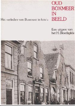 Heilig Bloedgilde. - Oud Boxmeer in Beeld. - 0