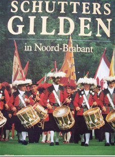 Schutters Gilden in Noord-Brabant