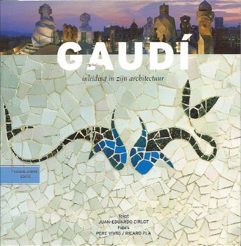 GAUDI - inleiding in zijn architectuur - 0