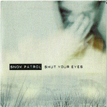 Snow Patrol – Shut Your Eyes (2 Track CDSingle) Nieuw - 0