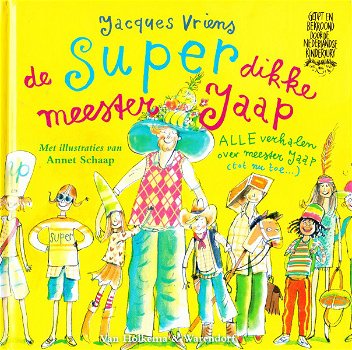 DE SUPERDIKKE MEESTER JAAP - Jacques Vriens - 0