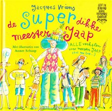 DE SUPERDIKKE MEESTER JAAP - Jacques Vriens