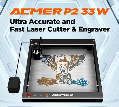 ACMER P2 33W Laser Cutter, Engraving at 24000mm/min, - 2