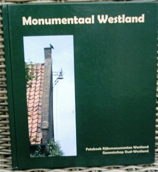 Monumentaal Westland. Arie-Frans Middelburg. 9789079042012. - 0
