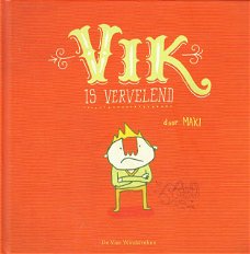 VIK IS VERVELEND - MAKI