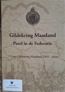 Gildekring Maasland - Parel in de Federatie 1935-2010