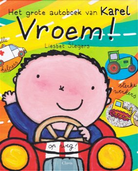 VROEM! HET GROTE AUTOBOEK VAN KAREL - Liesbet Slegers - 0