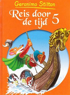 REIS DOOR DE TIJD 5 - Geronimo Stilton