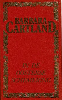 Barbara Cartland = In de oosterse schemering - EDITO uitgave - 0