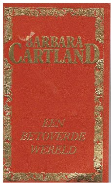 Barbara Cartland = Een betoverde wereld - EDITO uitgave
