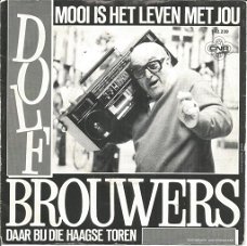 Dolf Brouwers – Mooi Is Het Leven Met Jou (1986)