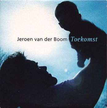 Jeroen van der Boom – Toekomst (2 Track CDSingle) Nieuw - 0