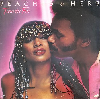 Peaches & Herb – Twice The Fire (LP) - 0