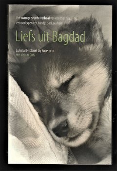 LIEFS UIT BAGDAD - Over een marinier, een oorlog en het hondje Lava - 0