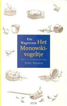 Eric Wagemans - Het Monowiki-Vogeltje (Hardcover/Gebonden)