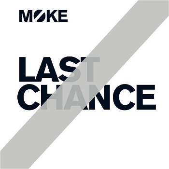 Moke – Last Chance (1 Track CDsingle) Promo Nieuw/Gesealed - 0