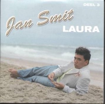 Jan Smit – Laura Deel 3 (4 Track CDSingle) Nieuw - 0