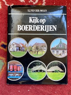 Boek: Kijk op boerderijen Auteur - S.J. Van Der Molen