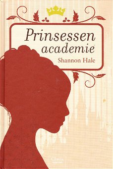 PRINSESSENACADEMIE - Shannon Hale
