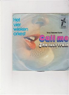 Single Het Vier Wieken Orkest - Call me