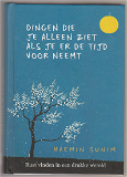Haemin Sunim: Dingen die je alleen ziet als je er de tijd voor neemt