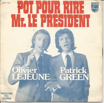 Olivier Lejeune & Patrick Green – Pot Pour Rire Mr. Le President (1974) - 0