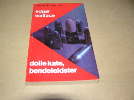 Dolle Kate, bendeleidster-Edgar Wallace - 0
