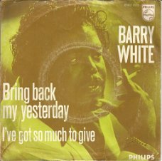 Barry White – Bring Back My Yesterday (1973)