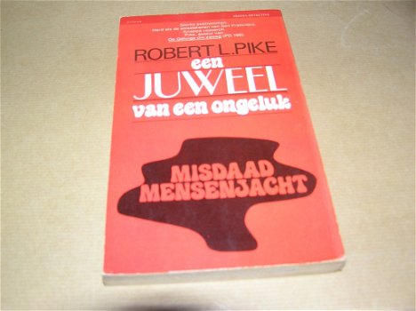 Een Juweel van een Ongeluk-Robert L. Pike - 1