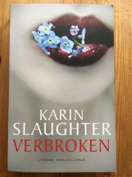 Karin Slaughter met Verbroken - 0