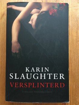Karin Slaughter met Versplinterd - 0