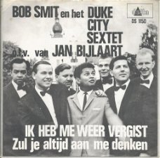 Bob Smit En Het Duke City Sextet ‎: Ik Heb Me Weer Vergist (1965)