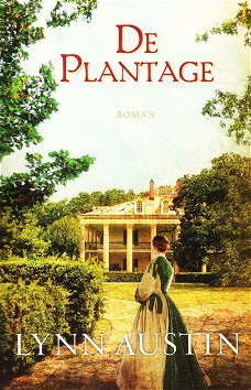 DE PLANTAGE - Lynn Austin