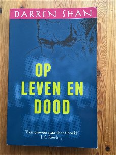 Darren Shan met Op leven en dood