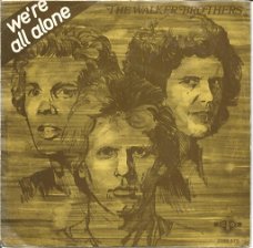 The Walker Brothers – We're All Alone (1977)