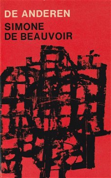 DE ANDEREN - filosofische roman van SIMONE DE BEAUVOIR