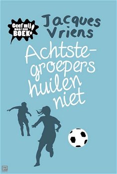 Jacques Vriens - Achtste-Groepers Huilen Niet - 0