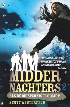 ALS DE DUISTERNIS JE GRIJPT, MIDDERNACHTERS 2 - Scott Westerfeld